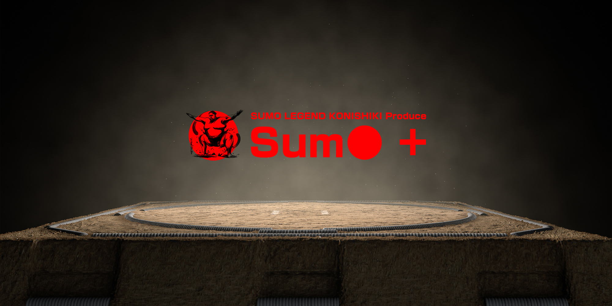 SUMO LEGEND KONISHIKI Produce SUM●＋